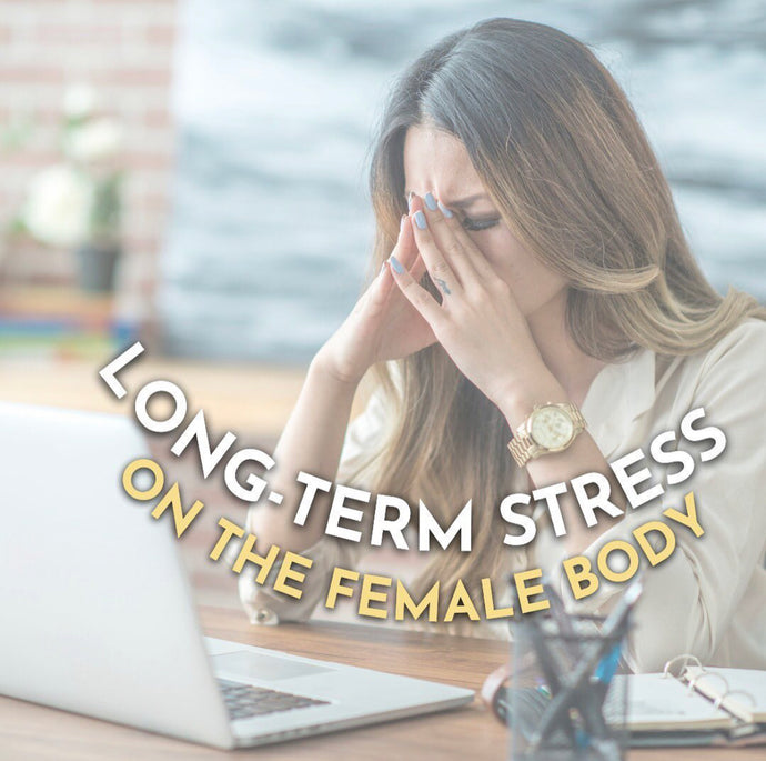 Impact Of Long-Term Stress on The Female Body